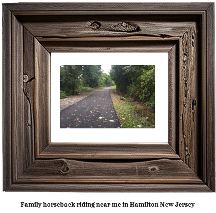 family horseback riding near me in Hamilton, New Jersey